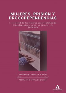 Lee más sobre el artículo Presentación del estudio «Mujeres, Prisión y Drogodependencias»